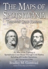 The Maps of Spotsylvania through Cold Harbor : An Atlas of the Fighting at Spotsylvania Court House and Cold Harbor, Including all Cavalry Operations, May 7 through June 3, 1864 - eBook