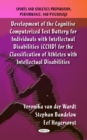 Development of the Cognitive Computerized Test Battery for Individuals with Intellectual Disabilities (CCIID) for the Classification of Athletes with Intellectual Disabilities - eBook