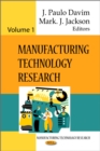 Manufacturing Technology Research. Volume 1 - eBook