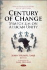 Century of Change : Symposium on African Unity - eBook