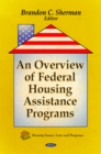 An Overview of Federal Housing Assistance Programs - eBook