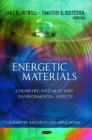 Energetic Materials : Chemistry, Hazards and Environmental Aspects - eBook