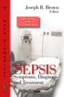 Sepsis : Symptoms, Diagnosis and Treatment - eBook