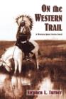 On the Western Trail : A Western Quest Series Novel - eBook