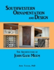 Southwestern Ornamentation and Design : The Architecture of John Gaw Meem - eBook