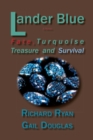 Lander Blue : Fate, Turquoise Treasure and Survival - eBook