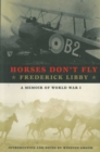 Horses Don't Fly : The Memoir of the Cowboy Who Became a World War I Ace - eBook