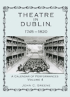 Theatre in Dublin, 1745-1820 : A Calendar of Performances - eBook
