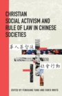 Christian Social Activism and Rule of Law in Chinese Societies - eBook