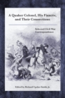 Quaker Colonel, His Fiancee, and Their Connections : Selected Civil War Correspondence - eBook
