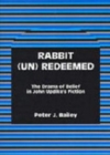 Rabbit (Un)Redeemed : The Drama of Belief in John UpdikeOs Fiction - Book