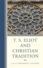 T. S. Eliot and Christian Tradition - eBook