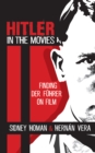 Hitler in the Movies : Finding Der Fuhrer on Film - Book