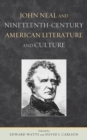 John Neal and Nineteenth-Century American Literature and Culture - eBook