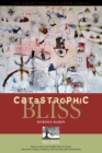 Catastrophic Bliss - eBook