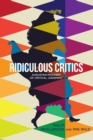 Ridiculous Critics : Augustan Mockery of Critical Judgment - eBook