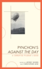 Pynchon's Against the Day : A Corrupted Pilgrim's Guide - eBook