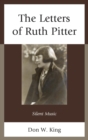 Letters of Ruth Pitter : Silent Music - eBook