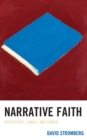 Narrative Faith : Dostoevsky, Camus, and Singer - Book