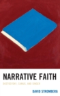 Narrative Faith : Dostoevsky, Camus, and Singer - eBook