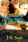 Beneath a Yankee Sky - eBook