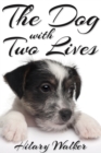 The Dog With Two Lives - eBook