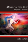 Mind on the Run: A Bipolar Chronicle - eBook