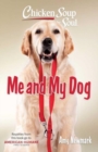 Chicken Soup for the Soul: Me and My Dog - Book