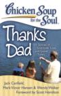 Chicken Soup for the Soul: Thanks Dad : 101 Stories of Gratitude, Love, and Good Times - eBook