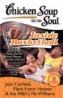 Chicken Soup for the Soul: Inside Basketball : 101 Great Hoop Stories from Players, Coaches, and Fans - eBook