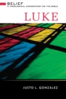 Luke : Belief: A Theological Commentary on the Bible - eBook