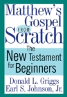 Matthew's Gospel from Scratch : The New Testament for Beginners - eBook