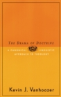 The Drama of Doctrine : A Canonical-Linguistic Approach to Christian Theology - eBook