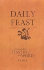 Daily Feast: Meditations from Feasting on the Word, Year A - eBook