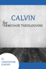 Calvin for Armchair Theologians - eBook