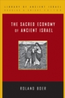 The Sacred Economy of Ancient Israel - eBook