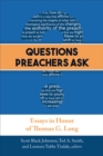 Questions Preachers Ask : Essays in Honor of Thomas G. Long - eBook