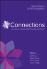 Connections: A Lectionary Commentary for Preaching and Worship : Year C, Volume 1, Advent through Epiphany - eBook
