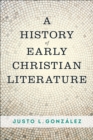 A History of Early Christian Literature - eBook