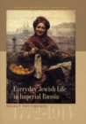 Everyday Jewish Life in Imperial Russia : Select Documents, 1772-1914 - eBook