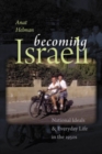 Becoming Israeli : National Ideals and Everyday Life in the 1950s - eBook