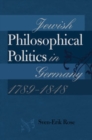 Jewish Philosophical Politics in Germany, 1789-1848 - eBook