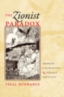 The Zionist Paradox : Hebrew Literature and Israeli Identity - eBook
