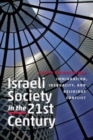 Israeli Society in the Twenty-First Century : Immigration, Inequality, and Religious Conflict - eBook