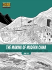 The Making of Modern China : The Ming Dynasty to the Qing Dynasty (1368-1912) - Book