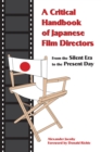 A Critical Handbook of Japanese Film Directors : From the Silent Era to the Present Day - eBook