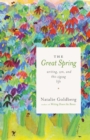 The Great Spring : Writing, Zen, and This Zigzag Life - Book