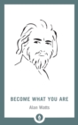 Become What You Are - Book