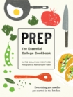Prep : The Essential College Cookbook - Book