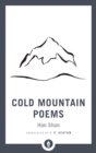 Cold Mountain Poems : Zen Poems of Han Shan, Shih Te, and Wang Fan-chih - Book